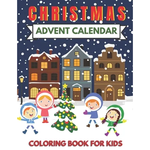 Kids’ Christmas Advent Coloring Book – 25 Days, Paperback